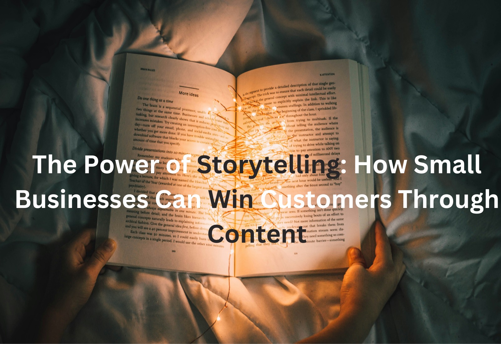 The Power of Storytelling: How Small Businesses Can Win Customers Through Content